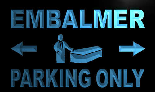 Embalmer Parking Only Neon Light Sign